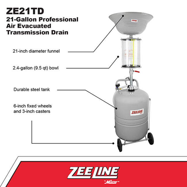Zeeline ZE21TD 21 Gallon Professional Air Evacuated Transmission Drain | Tire Equipment Supply